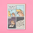 Dogs are Stupid Greetings Card Ohh Deer