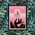Telegramme Yes Way Rosé Limited Edition A2 Screen Print